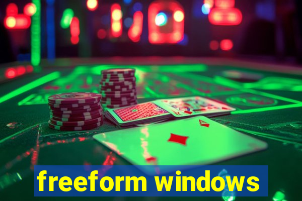 freeform windows